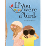 If You Were a Bird