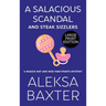 A Salacious Scandal and Steak Sizzlers