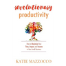 Revolutionary Productivity: How to Maximize Your Time, Impact, and Income in Your Small Business