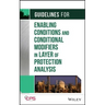 Guidelines for Enabling Conditions and Conditional Modifiers in Layer of Protection Analysis