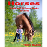 Horses: Horses: Facts and Pictures Books for Kids
