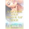 Adore Her, More of Her: Daisy & Jack, #2