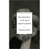 Rereading Marx in the Age of Digital Capitalism