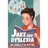 Jake has Dyslexia