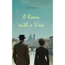 A Room with a View: An Exploration of Love, Convention, and Self-Discovery