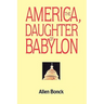 America, The Daughter of Babylon