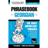 Phrasebook - Georgian - The most important phrases: Phrasebook and 3000-word dictionary