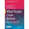 What People Leave Behind: Marks, Traces, Footprints and Their Relevance to Knowledge Society