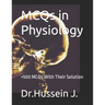 MCQs in Physiology: +500 MCQs With Their Solution