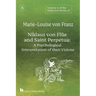 Volume 6 of the Collected Works of Marie-Louise von Franz: Niklaus Von Flüe And Saint Perpetua: A Psychological Interpretation of Their Visions