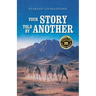 Your Story Told by Another