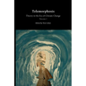 Telemorphosis: Theory in the Era of Climate Change Volume 1