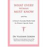 What Every Woman Must Know