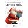 Joyeux Noël: Bilingual French-English Christmas Stories for Kids