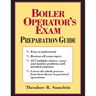 Boiler Operator's Exam Prep Guide (Pb)