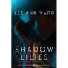 Shadow Lilies