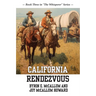 California Rendezvous: Book Three in "The Whisperer" Series