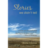 Stories We Didn't Tell