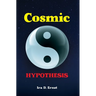 Cosmic Hypothesis