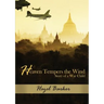 Heaven Tempers the Wind: Story of a War Child