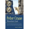 Peter Crane Mountain Goat: A Story of One Mountain Goat's Journey to Lead His Herd to a New Territory While Overcoming Adversity