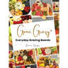 Gone Grazy: Everyday Grazing Boards