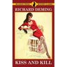 Kiss and Kill