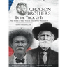 Gholson Brothers in The Thick of It: True Stories of Early Texas as Told by Two Who Lived It