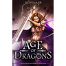 Age of Dragons: a dragon fantasy romance adventure series
