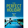 The Perfect Holiday