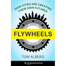 Flywheels: How Cities Are Creating Their Own Futures