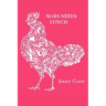 Mars Needs Lunch