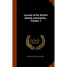 Journal of the British Dental Association, Volume 3
