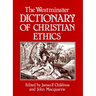 The Westminster Dictionary of Christian Ethics
