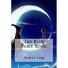 The Blue Fairy Book Andrew Lang