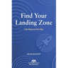Find Your Landing Zone: Life Beyond the Bar