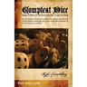 Compleat Dice - Being a Book of Instructions on Games of Dice: Or the Compleat Rules for All Manner of Usual and Genteel Games Wherein the Player May
