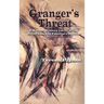 Granger's Threat: A Murder Mystery Laced with a Web of Lies and Familial Contempt