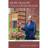 How I Know God Answers Prayer