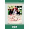 My Ikaria: How the People From a Small Mediterranean Island Inspired Me to Live a Happier, Healthier and Longer Life (16pt Large Print Edition)
