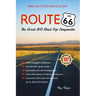 Route 66: The Great Big Road Trip Companion
