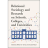 Relational Sociology and Research on Schools, Colleges, and Universities