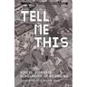 Tell Me This: Voices, Stories, and Scholarship of Belonging