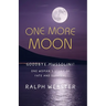 One More Moon: Goodbye Mussolini! One Woman's Story of Fate and Survival