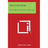The Good Years: From 1900 to the First World War