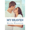 My Heaven: Holding On To Heaven