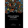 Popular Media Cultures: Fans, Audiences and Paratexts