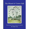 The Wizard of Centre Hall