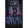 Wickedest Witch
