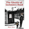 The Ghosts of Inchmery Road